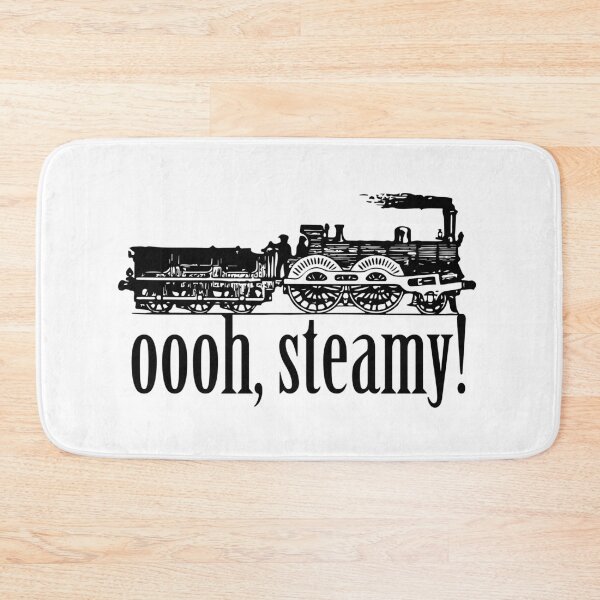 Item preview, Ferroequinologist / Train Enthusiast / Railway Fan - Oooh, Steamy! designed and sold by ClickForMore.