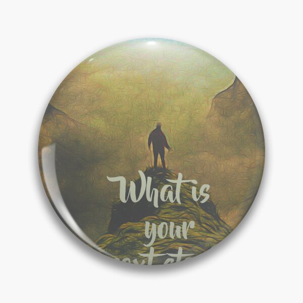 Item preview, What is your next step? designed and sold by Ingrid Hütten.