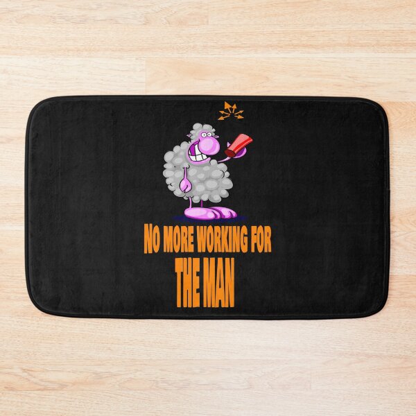 Item preview, No more working for The Man designed and sold by Areashor.