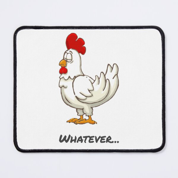 Item preview, Bored Chicken - whatever... designed and sold by TwistedEarth.