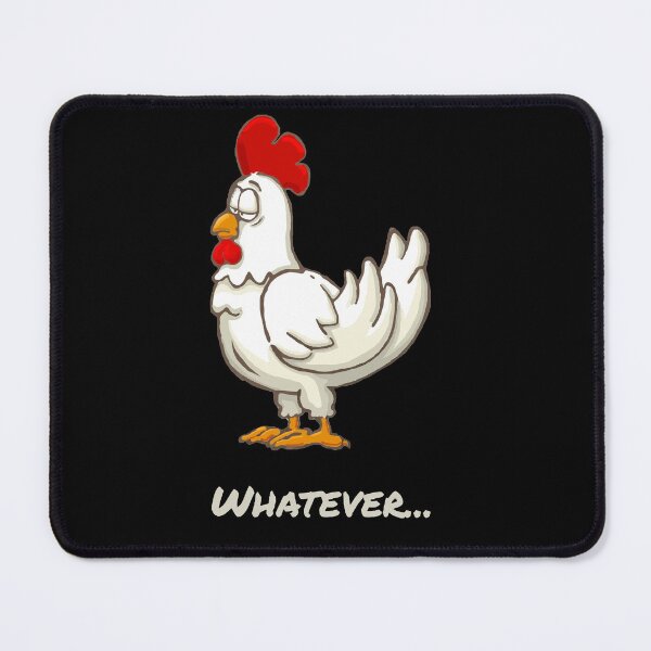 Item preview, Bored Chicken - whatever... designed and sold by TwistedEarth.