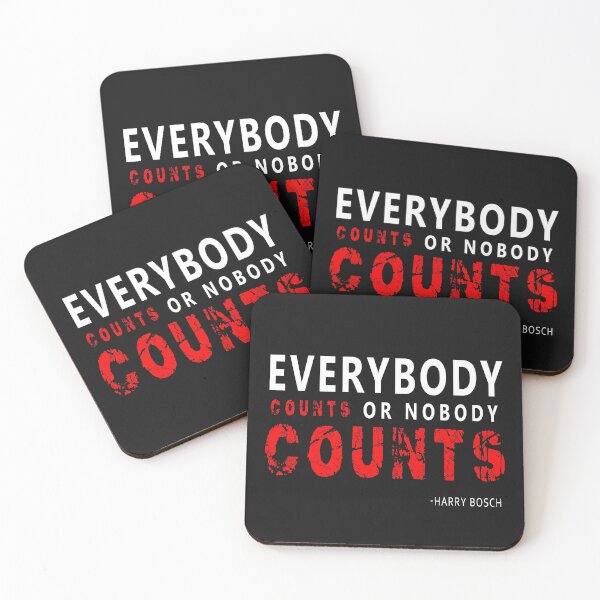 Item preview, Everybody counts or nobody counts - Detective bosch designed and sold by lakshithared.