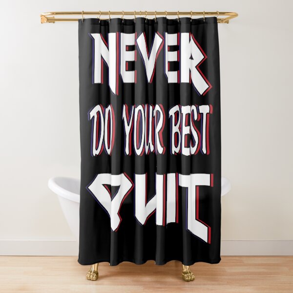 Item preview, Never Do Your Best Quit designed and sold by bahicharafe.