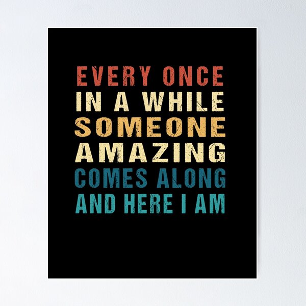 Item preview, Every Once in a while Someone Amazing Comes Along Vintage T-Shirt designed and sold by midodesign20.