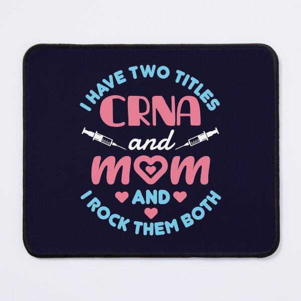 Item preview, I Have Two Titles CRNA and Mom and I Rock Them Both designed and sold by jaygo.