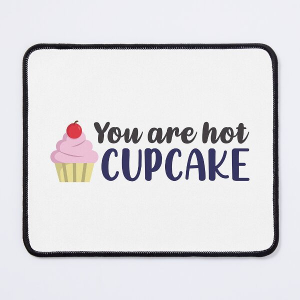 Item preview, You're Hot Cupcake (Colors) designed and sold by FilipeFerreira.