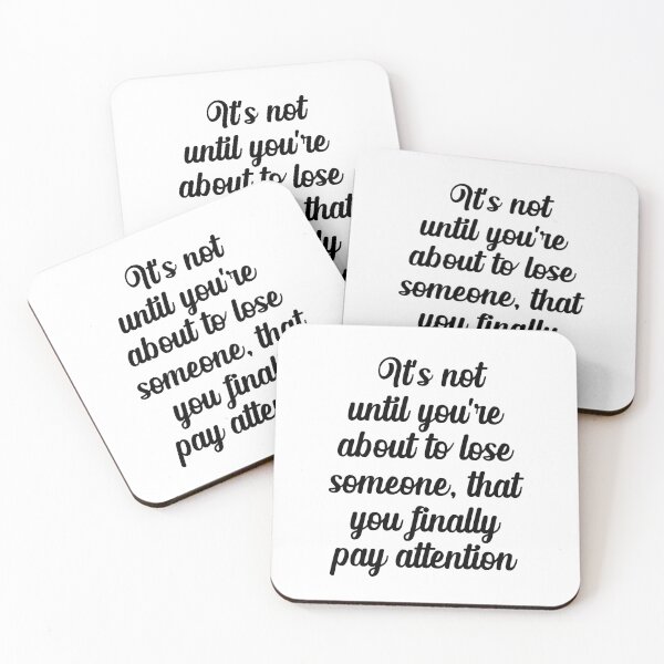 Item preview, Malcolm And Marie Quote "It's not until you're about to lose someone....." designed and sold by GeminiDaydreamer.