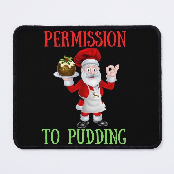 Item preview, Permission to Pudding - Funny | Witty Christmas pudding design designed and sold by HROC.