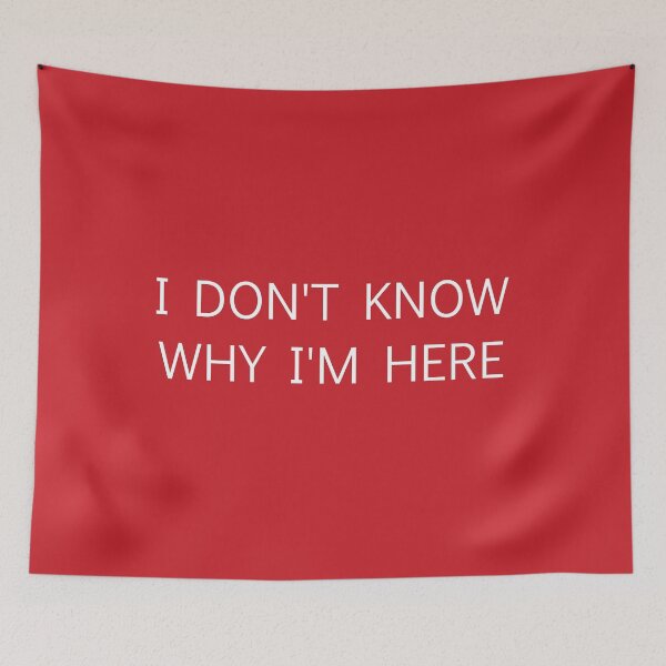 Item preview, i dont know why im here im a celebrity get me out of here designed and sold by cerenalkan.