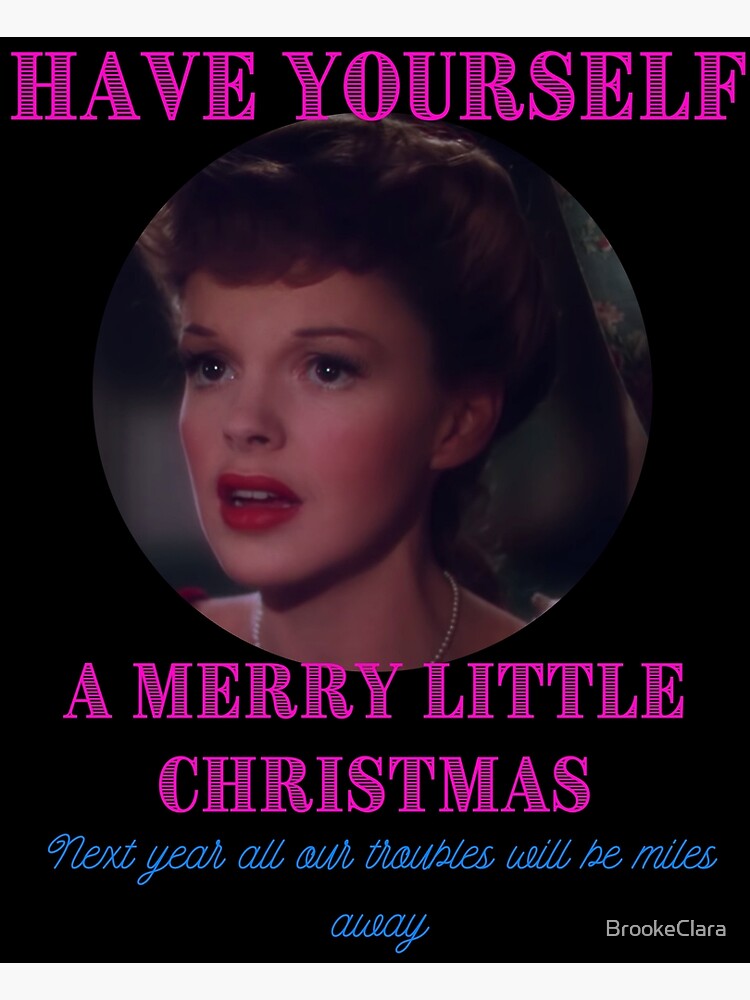 Judy Garland, Christmas, Meet me in St Louis, Have yourself a ...