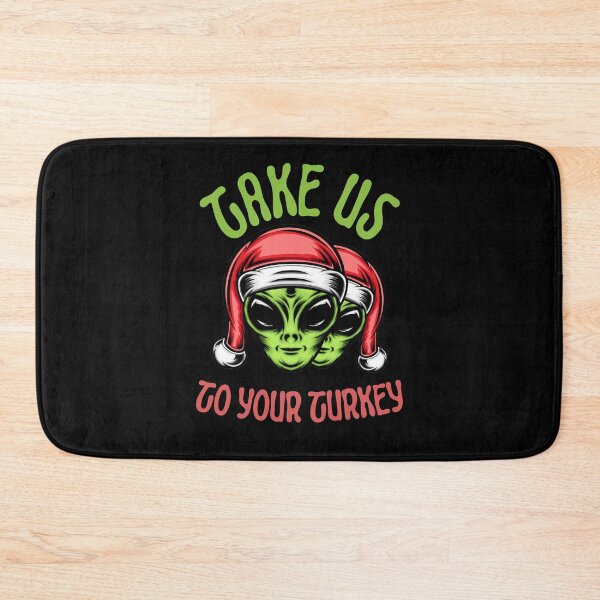 Item preview, Take us to your Turkey design! Funny | sarcastic alien abduction Christmas Turkey design! designed and sold by HROC.