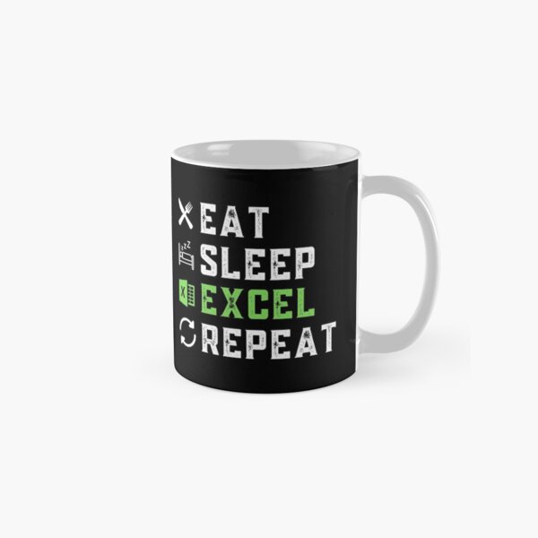 Eat Sleep Excel Repeat Accountant Spreadsheet Unique Gift Classic Mug