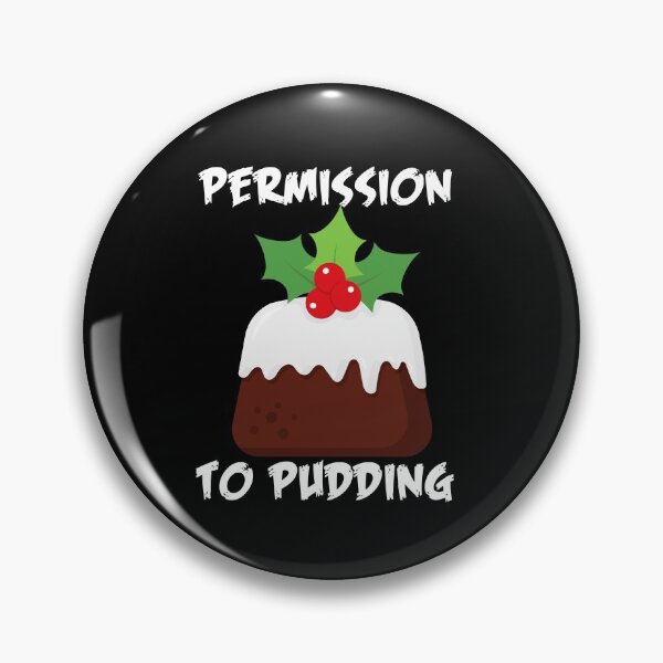 Item preview, Permission to Pudding - Funny | Witty Christmas pudding design designed and sold by HROC.
