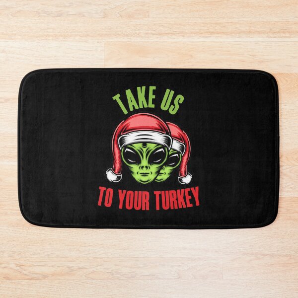 Item preview, Take us to your Turkey design! Funny | sarcastic alien abduction Christmas Turkey design! designed and sold by HROC.