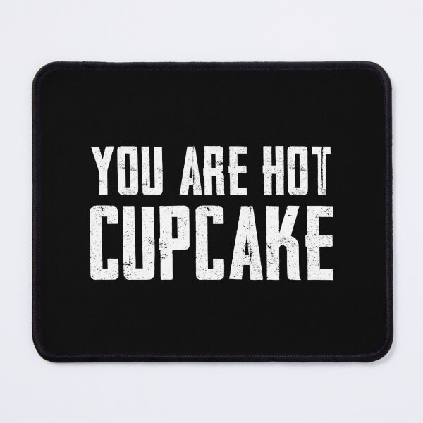 Item preview, You're Hot Cupcake (White - Version 2) designed and sold by FilipeFerreira.