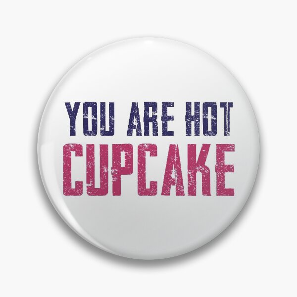 Item preview, You're Hot Cupcake (Cute Colors - Version 2) designed and sold by FilipeFerreira.