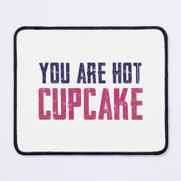 Item preview, You're Hot Cupcake (Cute Colors - Version 2) designed and sold by FilipeFerreira.