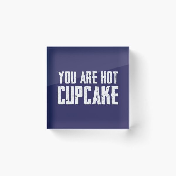 Item preview, You're Hot Cupcake (Dark Blue BG - Version 2) designed and sold by FilipeFerreira.