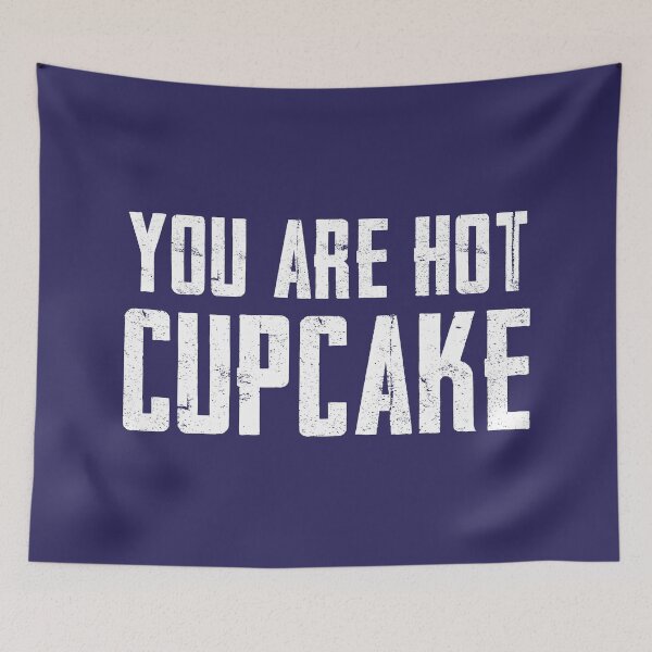 Item preview, You're Hot Cupcake (Dark Blue BG - Version 2) designed and sold by FilipeFerreira.
