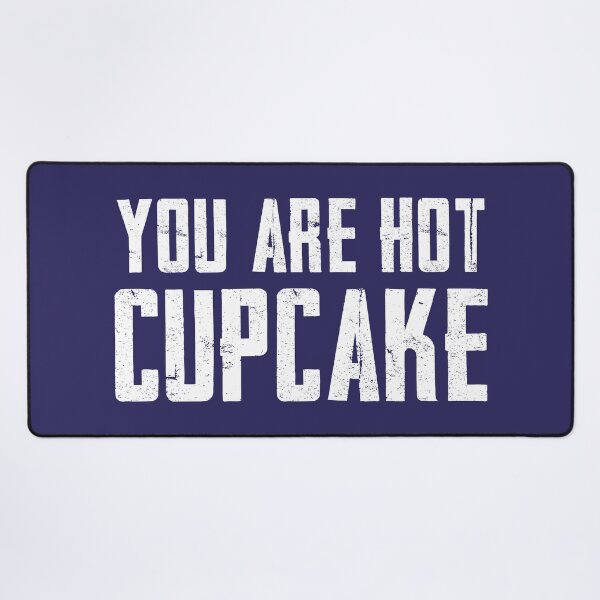 Item preview, You're Hot Cupcake (Dark Blue BG - Version 2) designed and sold by FilipeFerreira.