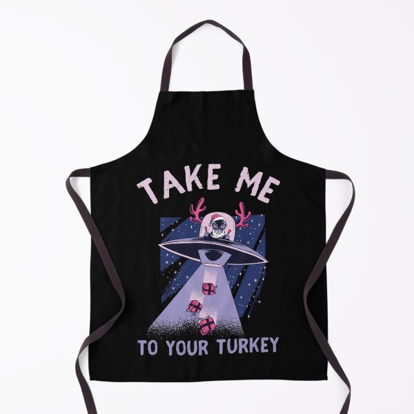 Item preview, Take me to your Turkey design! Funny | sarcastic alien abduction Christmas Turkey design! designed and sold by HROC.