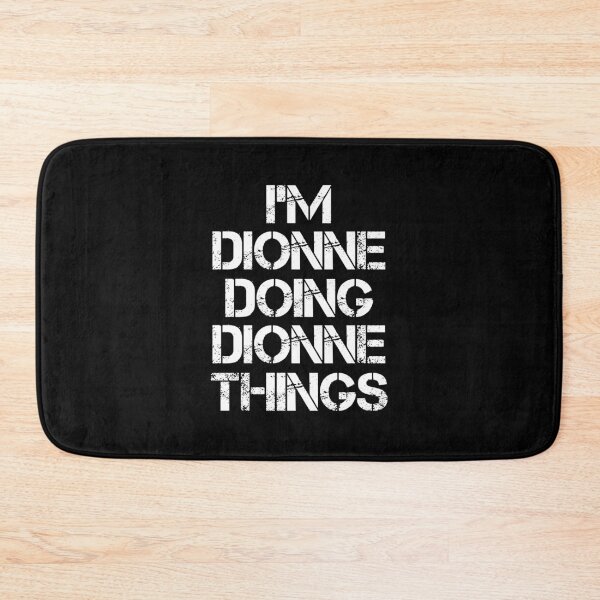 Item preview, Dionne Name T Shirt - I'm Dionne Doing Dionne Things Name Gift Item Tee designed and sold by chezeva.