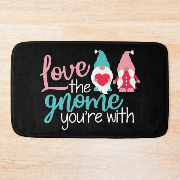Item preview, Love the gnome you're with,funny valentine gnomes-valentines day 2022 designed and sold by Hartics.