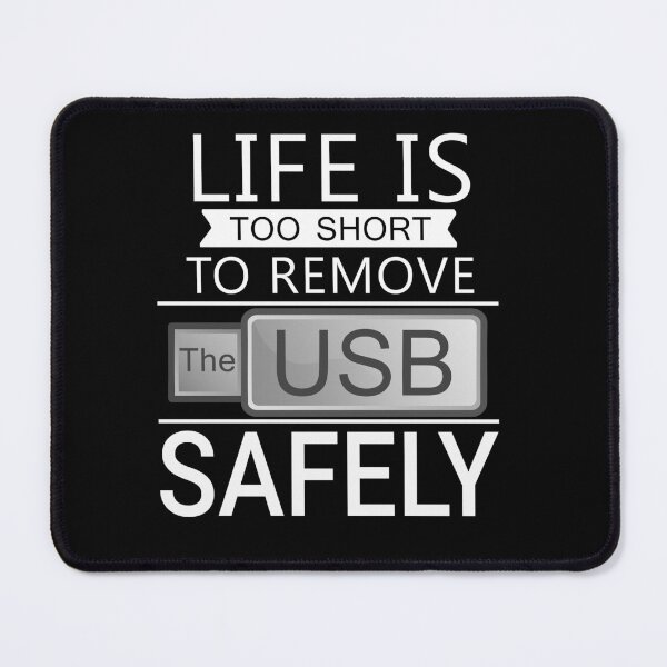 Item preview, Life is too short to remove the USB safely designed and sold by yubamann.