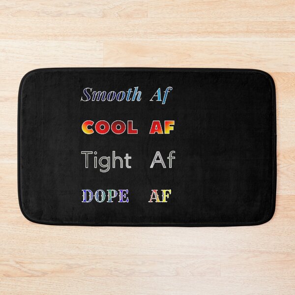 Item preview, smooth cool tight dope af  designed and sold by nasani.