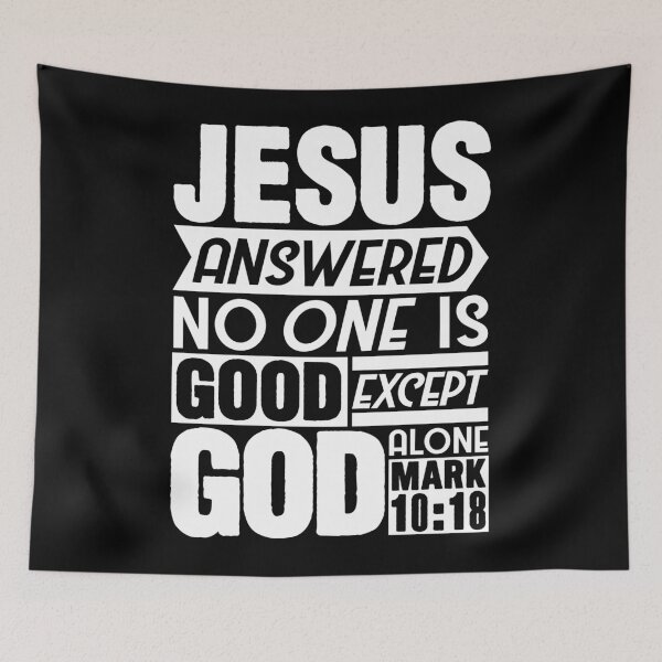 Item preview, Mark 10:18 God alone designed and sold by plushism.