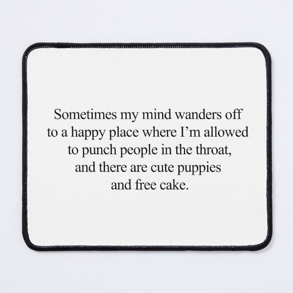 Item preview, My Mind Wanders Off to a Happy Place designed and sold by ShaylaMSharp.