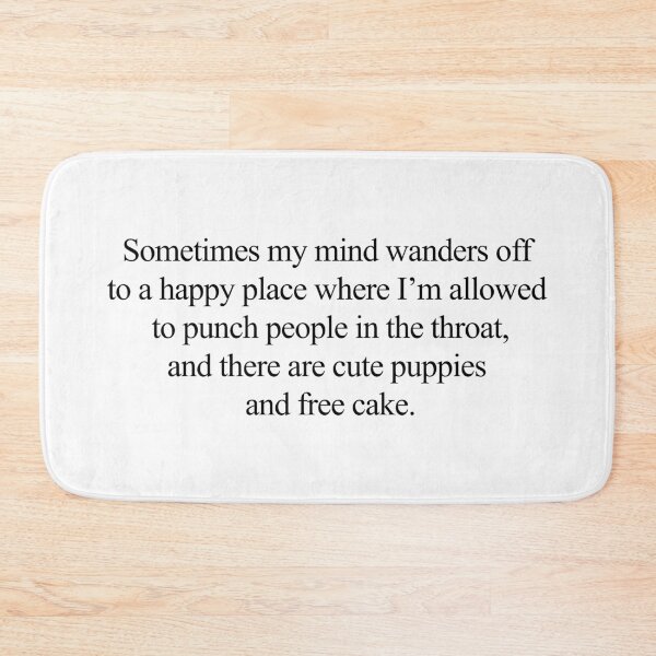 Item preview, My Mind Wanders Off to a Happy Place designed and sold by ShaylaMSharp.