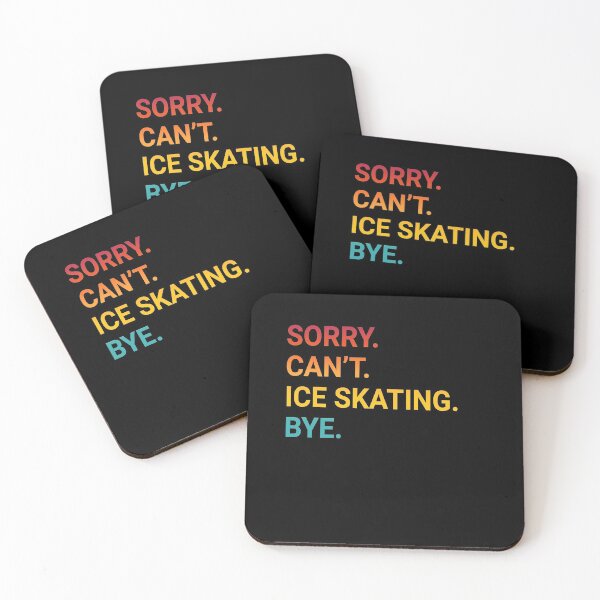 Item preview, Sorry Can't ICE SKATING Bye - Funny ICE SKATING designed and sold by YukiShop.