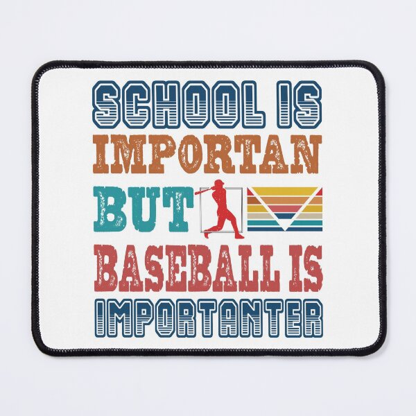 Item preview, School Is Important But Baseball Is Importanter ,Baseball Lover Gift designed and sold by EmonShops.