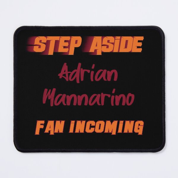 Item preview, Adrian Mannarino - Step Aside, incoming fan designed and sold by 2Girls1Shirt.