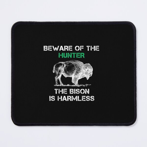 Item preview, Beware Of The Hunter Hunting Bison Funny Hunter Harmless designed and sold by SarahMohanad.