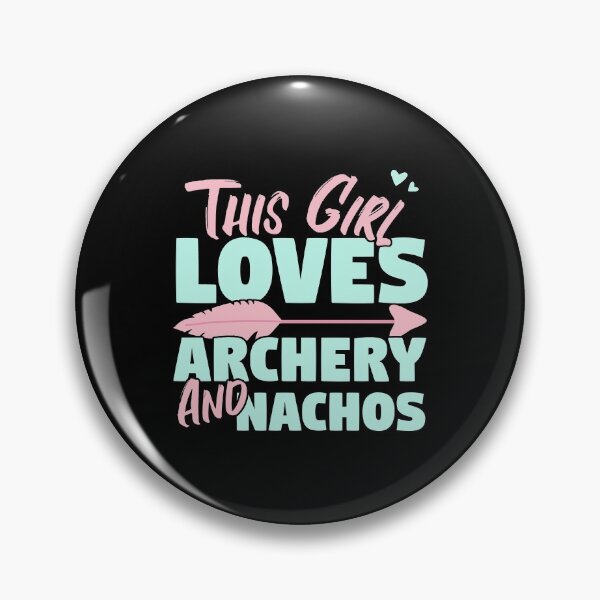 Item preview, This Girl Loves Archery And Nachos Gift design designed and sold by theodoros20.