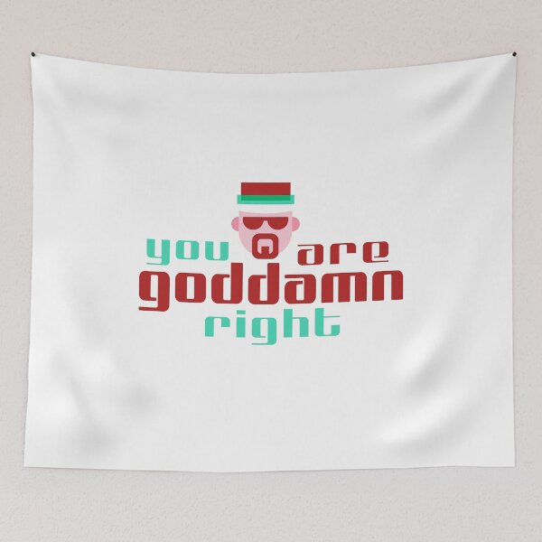 Item preview, breaking bad walter white you gooddamn right designed and sold by Life Stuff.
