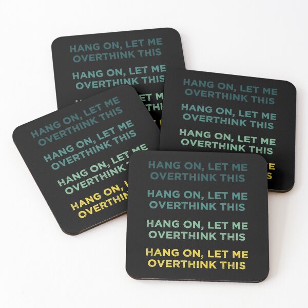 Item preview, Hang On Let Me Overthink This designed and sold by medbdj.