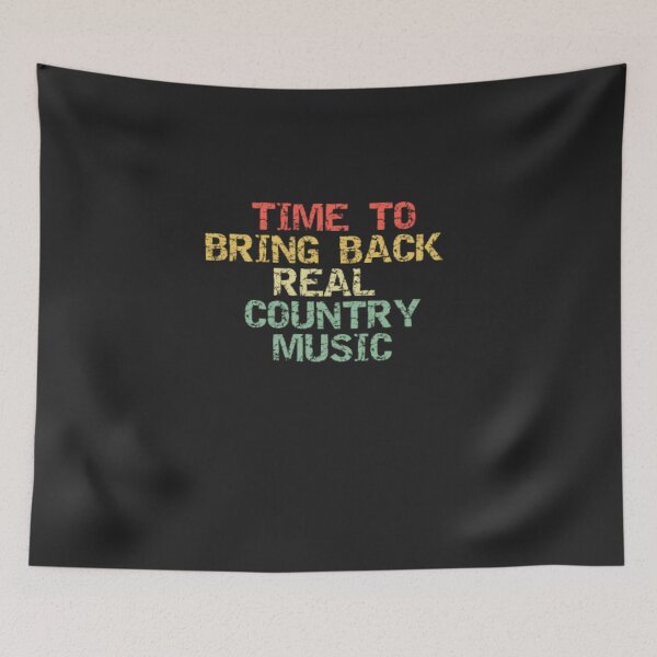 Item preview, Time To Bring Back Real Country Music designed and sold by Thomas Pinnell.