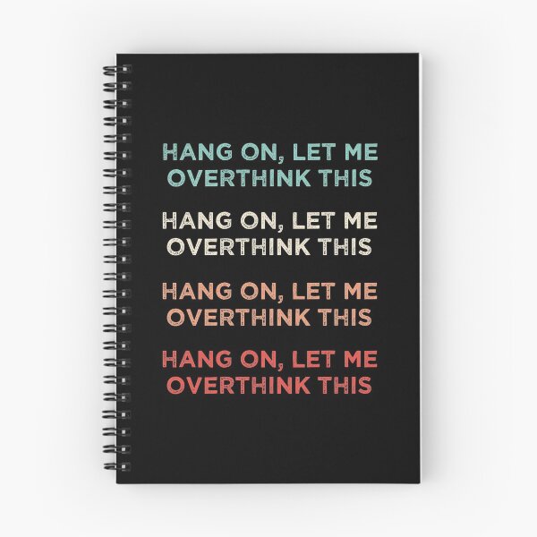 Item preview,  Hang On Let Me Overthink This designed and sold by medbdj.