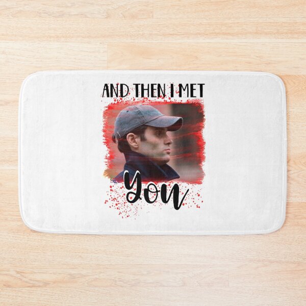 Item preview, Gifts Men And Then I Met You Penn Badgley Graphic For Fan designed and sold by JoyDicki.