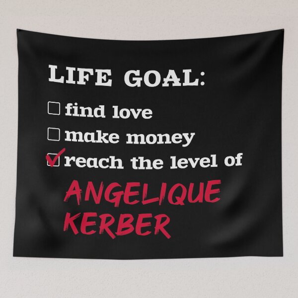 Item preview, Life goal - Angelique Kerber designed and sold by 2Girls1Shirt.