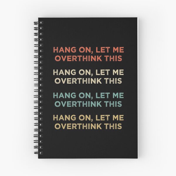 Item preview, Hang On Let Me Overthink This designed and sold by medbdj.
