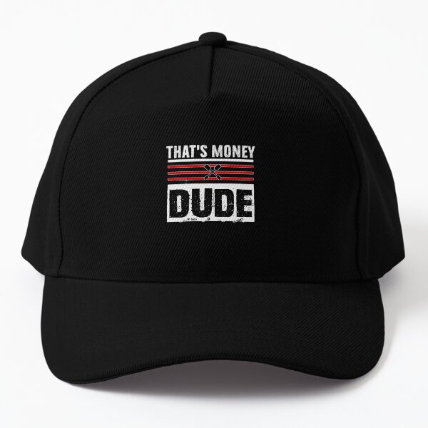 Funny Cracker Dude Put That On A Cracka Dude Stale Cracker, That's Money Dude Baseball Cap