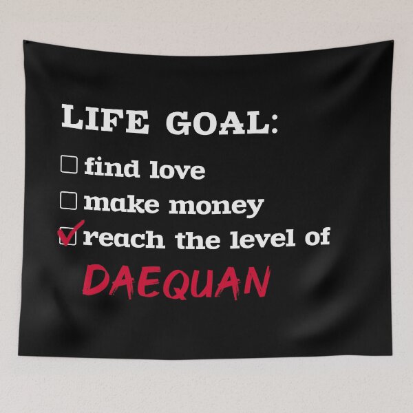 Item preview, Life goal - Daequan designed and sold by 2Girls1Shirt.