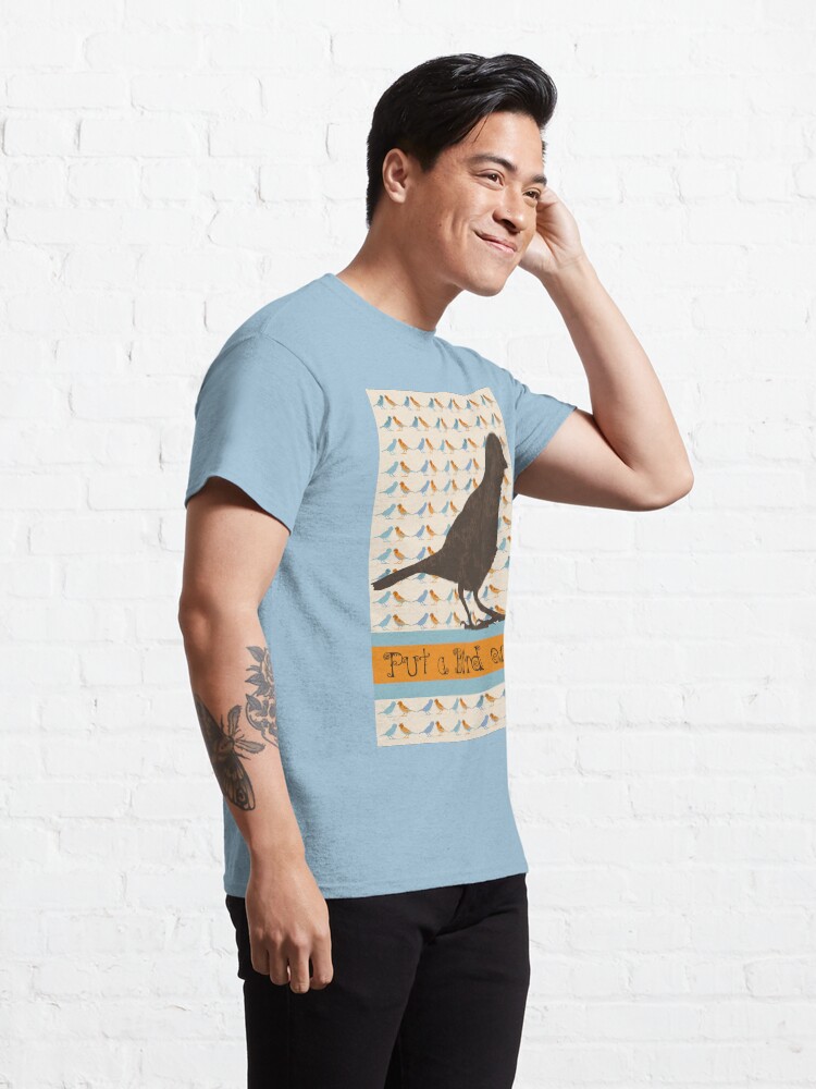 Thumbnail 5 of 7, Classic T-Shirt, Put a Bird On It designed and sold by CanisPicta.