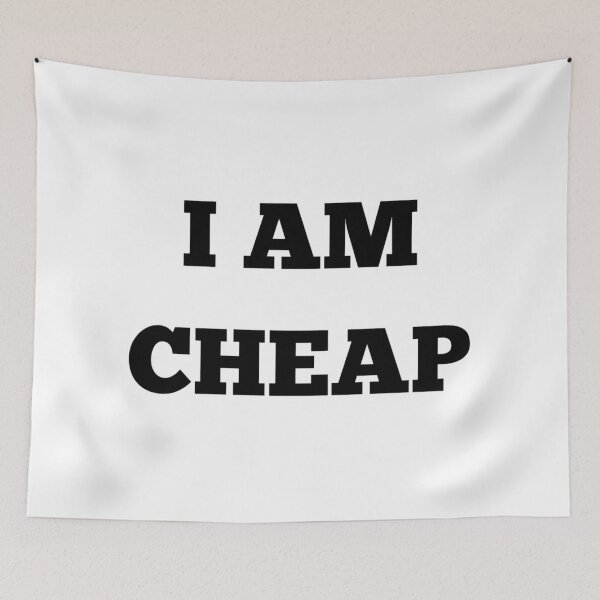 Item preview, I AM CHEAP designed and sold by iamxxx.