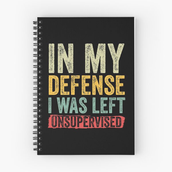 Item preview, In My Defense, I Was Left Unsupervised Funny Vintage designed and sold by DesignoresLTD.