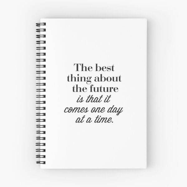 Item preview, The best thing about the future is that it comes one day at a time  designed and sold by Lovely-shop116.